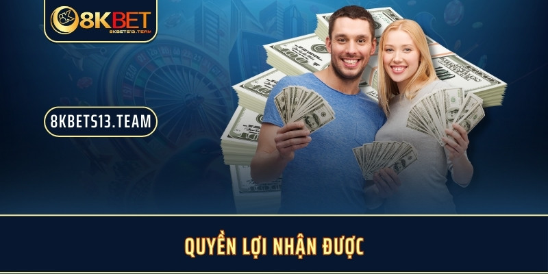 Quyền lợi nhận được